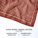 Monogram Alexa Series -  Coffee (Bawal Cotton)